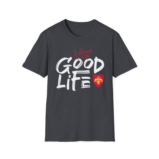 Welcome to the Good Life T-Shirt, Adult